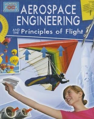 Cover for Anne Rooney · Aerospace Engineering and Principles of Flight - Engineering in Action (Paperback Bog) (2012)