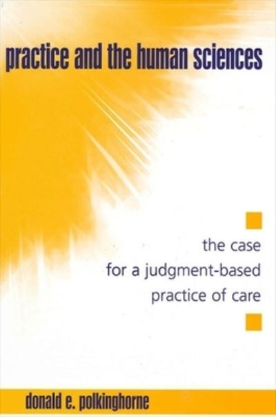 Cover for Donald E. Polkinghorne · Practice and the Human Sciences (Paperback Book) (2004)