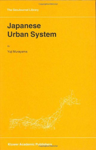 Cover for Yuji Murayama · Japanese Urban System - GeoJournal Library (Hardcover Book) [2000 edition] (2000)