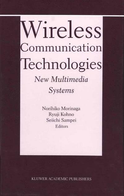 Cover for Ieee International Symposium on Personal Indoor and Mobile Radio Communications · Wireless Communication Technologies: New MultiMedia Systems - The Springer International Series in Engineering and Computer Science (Innbunden bok) [2002 edition] (2000)