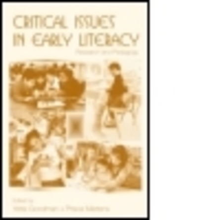 Cover for Yetta Goodman · Critical Issues in Early Literacy: Research and Pedagogy (Paperback Book) (2007)