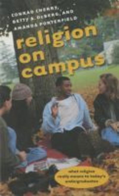 Cover for Betty A. Deberg · Religion on Campus: What Religion Reallymeans to Today's Undergraduates (Taschenbuch) [1 New edition] (2003)