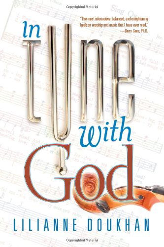 In Tune with God - Lilianne Doukhan - Książki - Autumn House Publishing - 9780812705003 - 23 lutego 2010