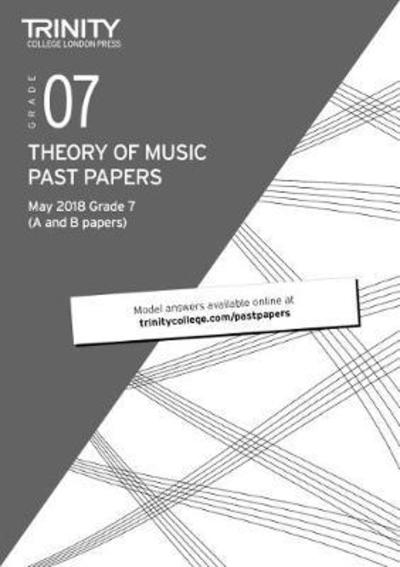 Cover for Trinity College London · Trinity College London Theory of Music Past Papers (May 2018) Grade 7 (Paperback Book) (2018)