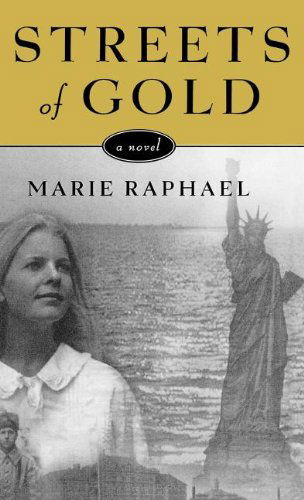 Streets of Gold - Marie Raphael - Books - Persea Books - 9780892554003 - May 17, 2001