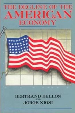 Cover for Bertrand Bellon · The Decline of the American Economy (Pocketbok) (2024)