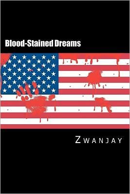 Cover for Zwanjay · Blood-stained Dreams (Pocketbok) (2012)