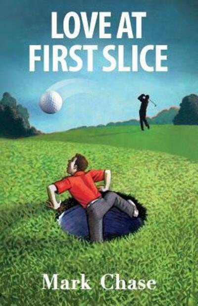 Cover for Mark Chase · Love at First Slice (Paperback Book) (2015)