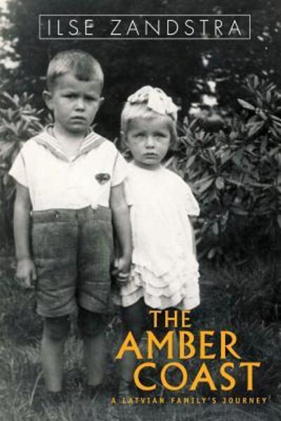 The Amber Coast - Ilse I Zandstra - Books - Llumina Press - 9780995291003 - September 6, 2016