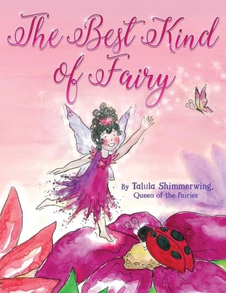 Cover for Talula Shimmerwing · The Best Kind of Fairy (Paperback Book) (2018)