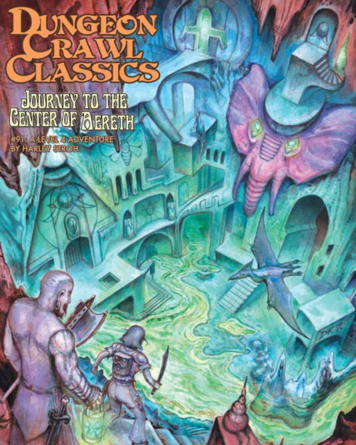 Cover for Harley Stroh · Dungeon Crawl Classics #91: Journey to the Center of Aereth - DCC DUNGEON CRAWL CLASSICS (Paperback Book) (2024)