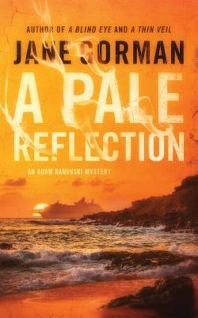 A Pale Reflection - Jane Gorman - Livres - Blue Eagle Press - 9780999110003 - 1 juillet 2018