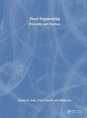 Cover for Sanjaya K. Dash · Food Engineering: Principles and Practices (Hardcover Book) (2023)