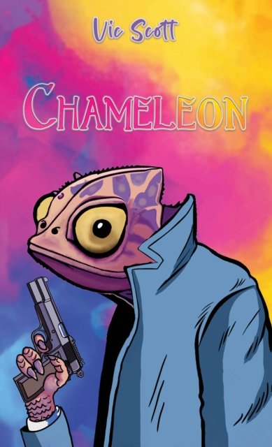 Vic Scott · Chameleon (Paperback Book) (2024)
