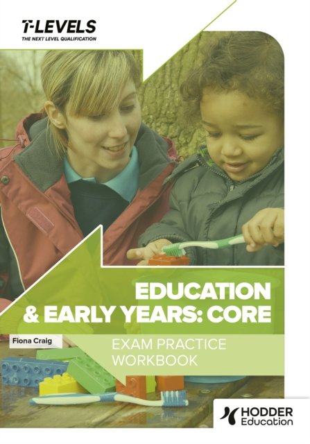 Cover for Fiona Craig · Education and Early Years T Level Exam Practice Workbook (Paperback Bog) (2024)