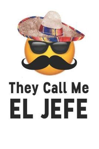 Cover for Funny Boss Journal Co · They Call Me El Jefe! (Paperback Bog) (2019)