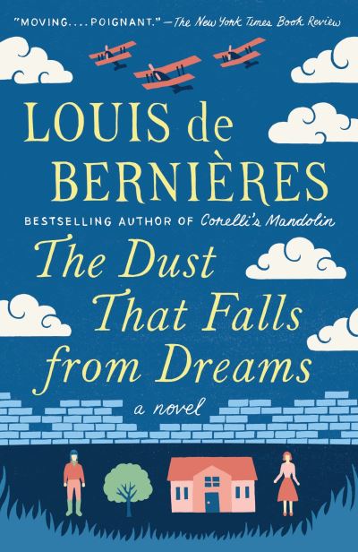 Cover for Louis de Bernières · The dust that falls from dreams (Book) (2016)