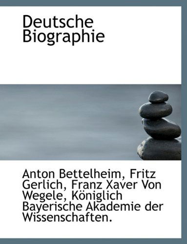 Cover for Anton Bettelheim · Deutsche Biographie (Paperback Book) [Large type / large print edition] (2009)