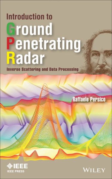 Cover for Raffaele Persico · Introduction to Ground Penetrating Radar: Inverse Scattering and Data Processing (Hardcover Book) (2014)