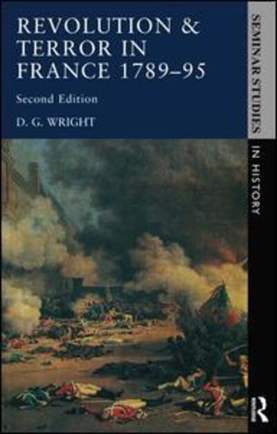 Cover for D. G. Wright · Revolution &amp; Terror in France 1789 - 1795 - Seminar Studies (Gebundenes Buch) (2016)