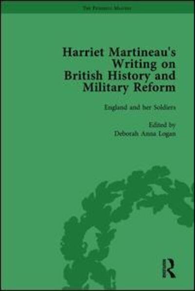 Cover for Deborah Logan · Harriet Martineau's Writing on British History and Military Reform, vol 6 (Hardcover Book) (2005)