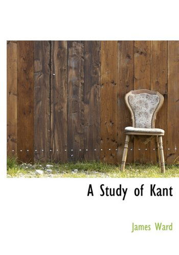 Cover for James Ward · A Study of Kant (Hardcover Book) (2010)