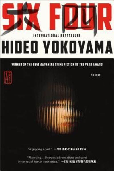 Cover for Hideo Yokoyama · Six Four: A Novel (Paperback Book) (2018)