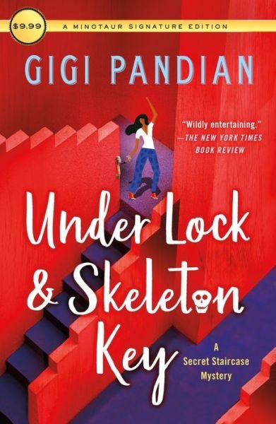 Under Lock & Skeleton Key: A Secret Staircase Mystery - Secret Staircase Mysteries - Gigi Pandian - Książki - Minotaur Books,US - 9781250805003 - 18 marca 2024