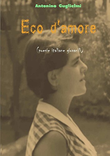 Cover for Antonino Guglielmi · Eco D'amore (Paperback Book) [Italian edition] (2012)