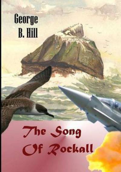 Cover for George B Hill · The Song of Rockall (Paperback Book) (2014)