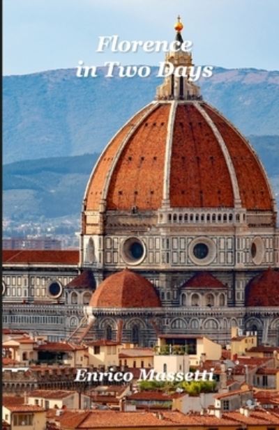 Cover for Enrico Massetti · Florence In Two Days (Paperback Book) (2021)