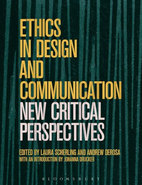 Cover for Scherling Laura · Ethics in Design and Communication: Critical Perspectives (Inbunden Bok) (2020)