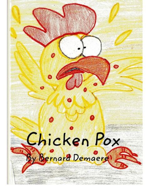 Cover for Bernard Demaere · Chicken Pox (Paperback Book) (2018)