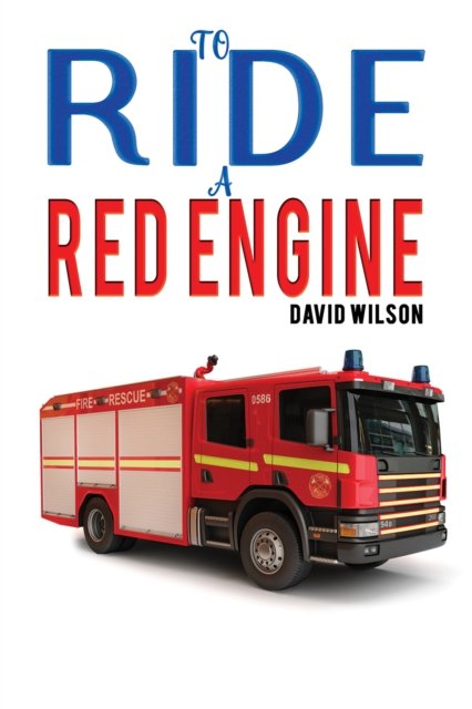 Cover for David Wilson · To Ride a Red Engine (Paperback Book) (2022)
