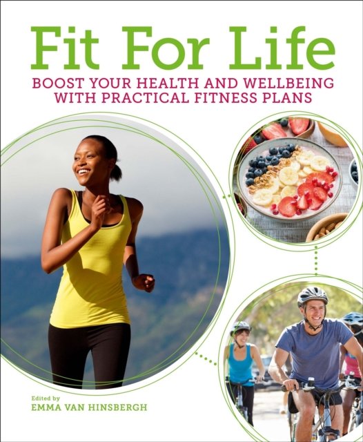 Cover for Emma Van Hinsbergh · Fit for Life: Boost Your Health and Wellbeing with Practical Fitness Plans - Arcturus Mind &amp; Body (Paperback Book) (2023)