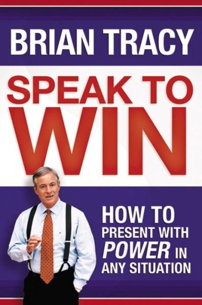 Cover for Brian Tracy · Speak to Win (Paperback Book) (2022)