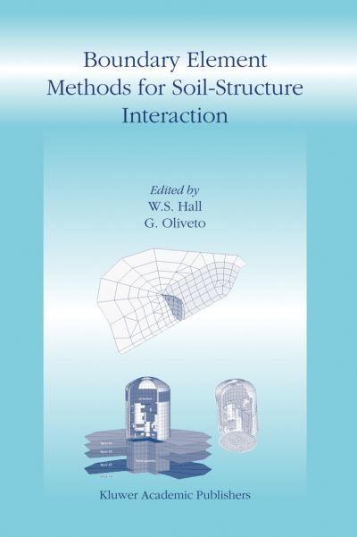 Cover for W S Hall · Boundary Element Methods for Soil-Structure Interaction (Hardcover Book) [2003 edition] (2003)