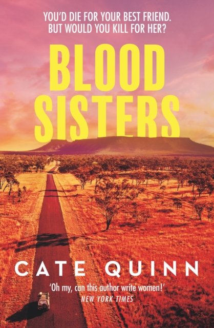 Cover for Cate Quinn · Blood Sisters: A gripping, twisty murder mystery about friendship and revenge (Hardcover bog) (2022)