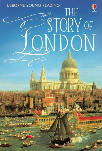 Cover for Rob Lloyd Jones · The Story of London - Young Reading Series 3 (Hardcover Book) (2016)