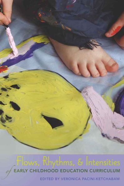 Cover for Flows, Rhythms, and Intensities of Early Childhood Education Curriculum - Rethinking Childhood (Hardcover Book) [New edition] (2010)