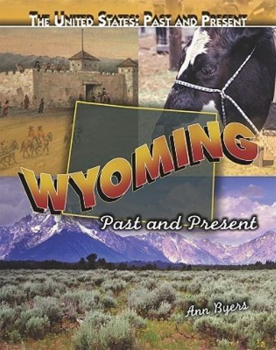 Cover for Ann Byers · Wyoming (Book) [1st edition] (2010)