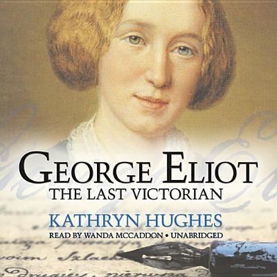 Cover for Kathryn Hughes · George Eliot (CD) (2013)