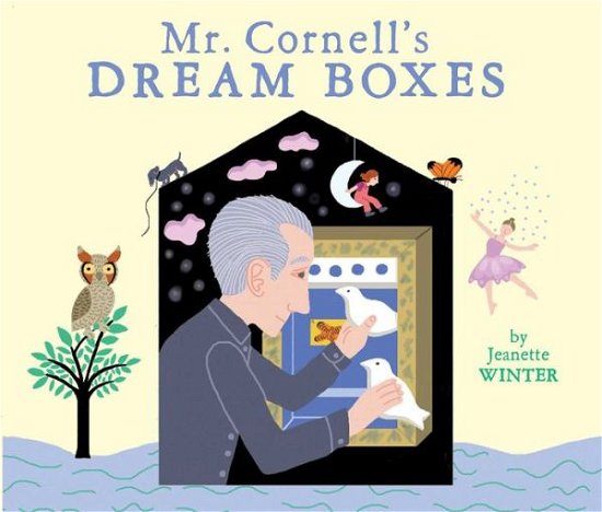 Mr. Cornell's Dream Boxes - Jeanette Winter - Książki - Beach Lane Books - 9781442499003 - 19 sierpnia 2014