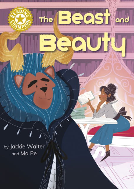 Cover for Jackie Walter · Reading Champion: The Beast and Beauty: Independent Reading Gold 9 - Reading Champion (Hardcover Book) (2024)