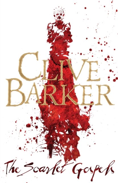 Cover for Clive Barker · The Scarlet Gospels (Taschenbuch) [Air Iri OME edition] (2015)