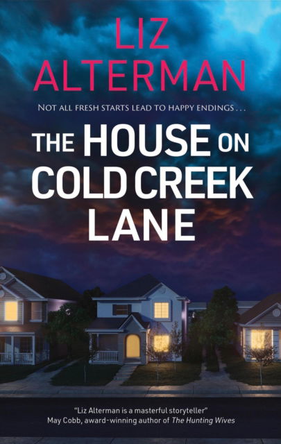 The House on Cold Creek Lane - Liz Alterman - Kirjat - Canongate Books - 9781448314003 - tiistai 6. elokuuta 2024