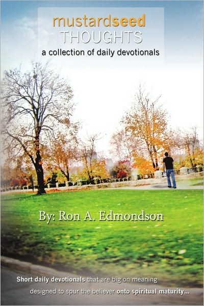 Cover for Ron A. Edmondson · Mustard Seed Thoughts: a Collection of Daily Devotionals (Pocketbok) (2009)