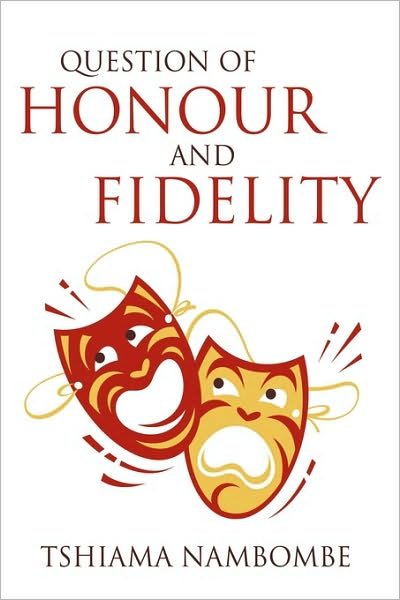 Cover for Tshiama Nambombe · Question of Honour and Fidelity (Hardcover Book) (2010)
