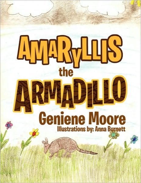 Cover for Geniene Moore · Amaryllis the Armadillo (Paperback Book) (2010)