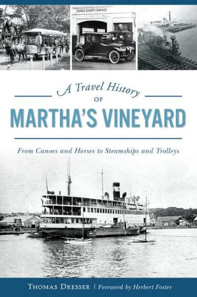 Cover for Thomas Dresser · Travel History of Martha's Vineyard (Book) (2019)